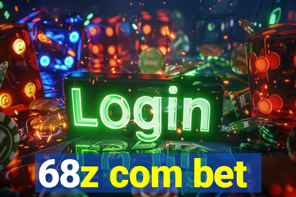 68z com bet